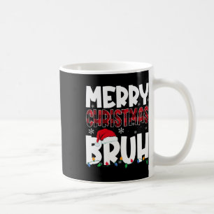 Merry Christmas Bruh Funny Santa Christmas Boys Me Coffee Mug