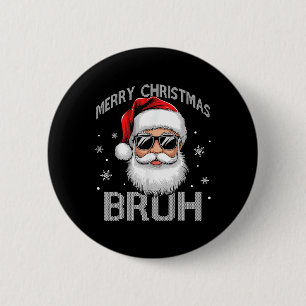 Merry Christmas Bruh Funny Santa Claus Retro Men W 2 Inch Round Button