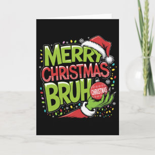 Merry Christmas Bruh Green Hand Santa Hat Xmas Fam Card