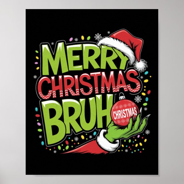 Merry Christmas Bruh Green Hand Santa Hat Xmas Fam Poster (Front)
