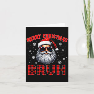 Merry Christmas Bruh Red Plaid Funny Santa Claus M Card
