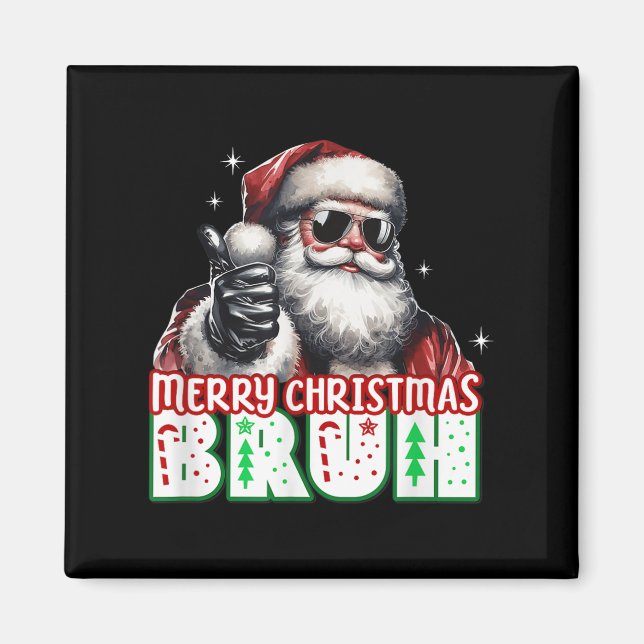 Merry Christmas Bruh Thumbs Up Chill Santa Claus F Magnet (Front)