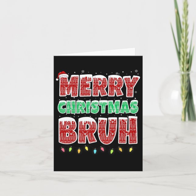 Merry Christmas Bruh Ugly Sweater Xmas Lights Funn Card (Front)