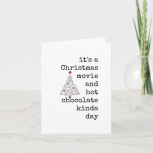 Merry Christmas Card, Hot Chocolate Kinda Day Card