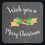 Merry Christmas Chalkboard Letters Square Sticker<br><div class="desc">A modern  holiday design featuring a chalkboard background that has typography lettering,  says 'Wish you a Merry Christmas. Sprigs of holly add a festive touch.</div>