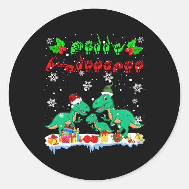 Merry Christmas Cute Xmas T-rex Asl Sign Language  Classic Round Sticker (Front)