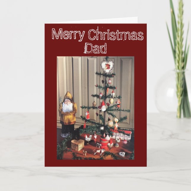 MERRY CHRISTMAS **DAD** YOU ARE THE "BEST" HOLIDAY CARD (Front)