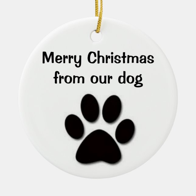 MERRY CHRISTMAS FROM OUR DOG-ORNAMENT CERAMIC ORNAMENT (Front)