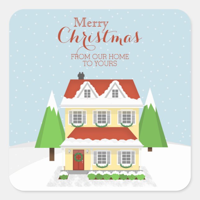 Merry Christmas From Our Home to Yours Square Sticker (Front)