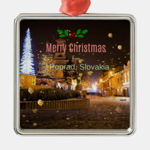 Merry Christmas from Poprad, Slovakia  Metal Ornament