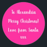 Merry Christmas From Santa Hot Pink Gift Label<br><div class="desc">This is a personalized Christmas design in hot pink with white script typography. In trending colours, this festive design has the message βTo Alexandria Merry Christmas! Love from Santa xxxβ. It is ready for you to personalize, with space for you to add your name. You can also change the holiday...</div>