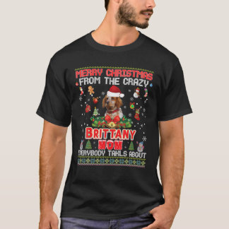 Merry Christmas From The Brittany Dog Mom Everybod T-Shirt