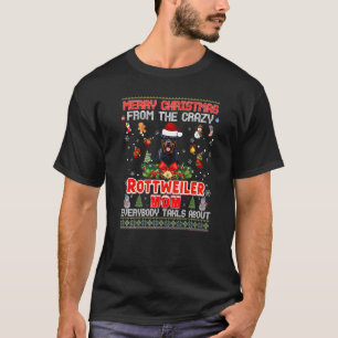 Merry Christmas From The Rottweiler Dog Mom Everyb T-Shirt