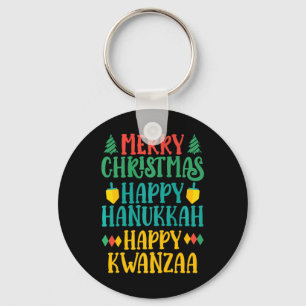 Merry Christmas Happy Hanukkah Happy Kwanzaa 11 Keychain