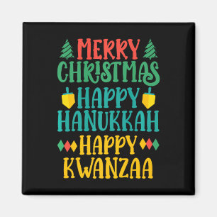 Merry Christmas Happy Hanukkah Happy Kwanzaa 11 Magnet