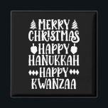 Merry Christmas Happy Hanukkah Happy Kwanzaa 13  Magnet<br><div class="desc">Merry Christmas Happy Hanukkah Happy Kwanzaa 13</div>