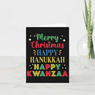 Merry Christmas Happy Hanukkah Happy Kwanzaa 15  Card