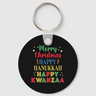 Merry Christmas Happy Hanukkah Happy Kwanzaa 15 Keychain