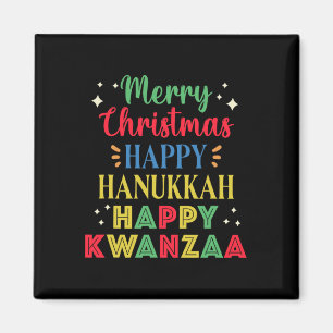 Merry Christmas Happy Hanukkah Happy Kwanzaa 15  Magnet