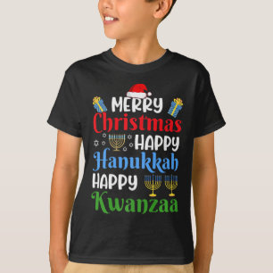 Merry Christmas Happy Hanukkah Happy Kwanzaa 18 T-Shirt