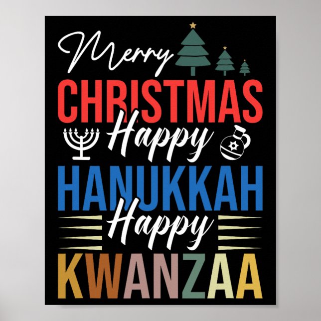 Merry Christmas Happy Hanukkah Happy Kwanzaa 3  Poster (Front)