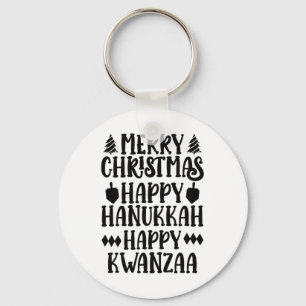 Merry Christmas Happy Hanukkah Happy Kwanzaa 6  Keychain