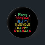 Merry Christmas Happy Hanukkah Happy Kwanzaa 9  2 Inch Round Button<br><div class="desc">Merry Christmas Happy Hanukkah Happy Kwanzaa 9</div>