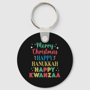 Merry Christmas Happy Hanukkah Happy Kwanzaa 9  Keychain