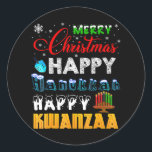 Merry Christmas Happy Hanukkah Happy Kwanzaa Classic Round Sticker<br><div class="desc">Merry Christmas Happy Hanukkah Happy Kwanzaa</div>