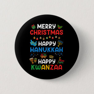 Merry Christmas Happy Hanukkah Happy Kwanzaa Holid 2 Inch Round Button