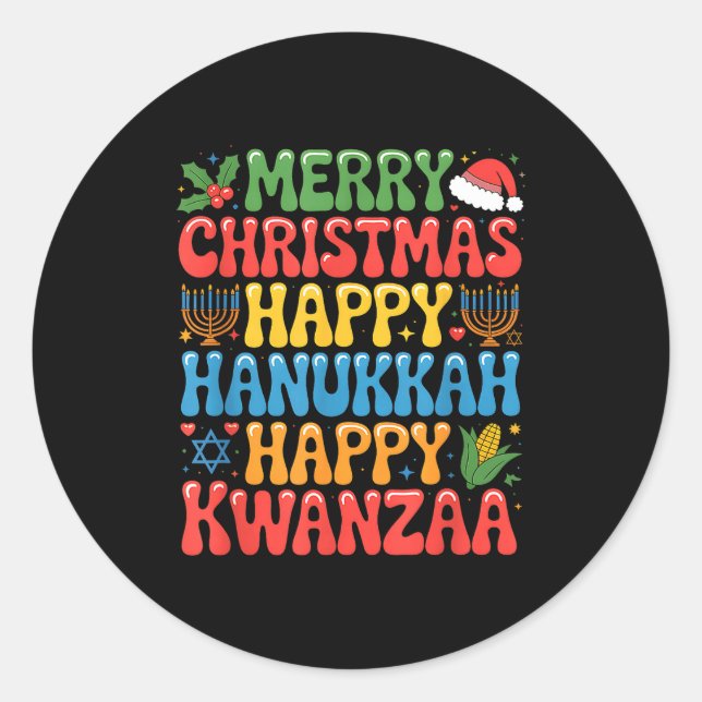 Merry Christmas Happy Hanukkah Kwanzaa Quote  Classic Round Sticker (Front)