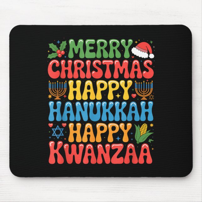 Merry Christmas Happy Hanukkah Kwanzaa Quote  Mouse Pad (Front)