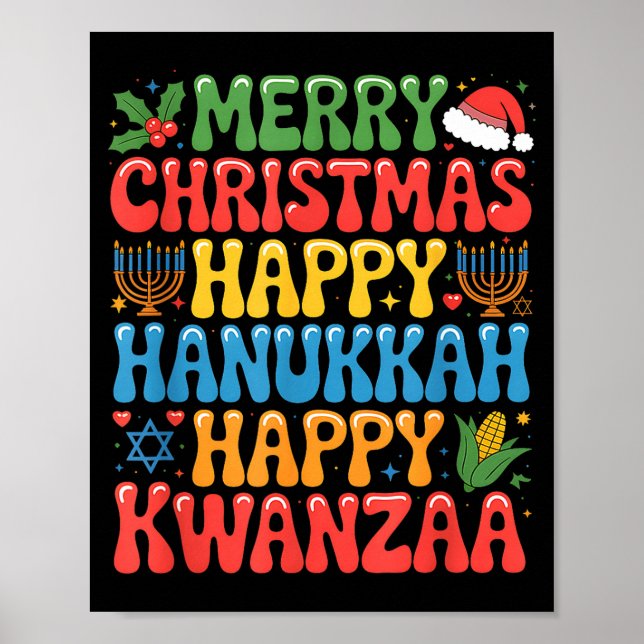 Merry Christmas Happy Hanukkah Kwanzaa Quote  Poster (Front)