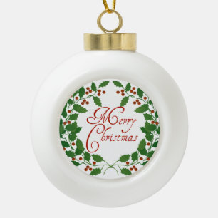 Merry Christmas Holly Ceramic Ball Ornament