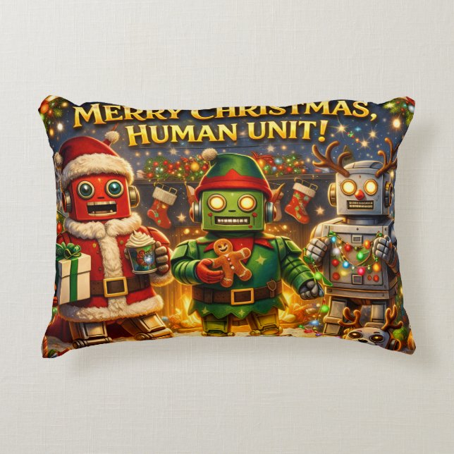 Merry Christmas human unit funny robot holiday pre Accent Pillow (Front)