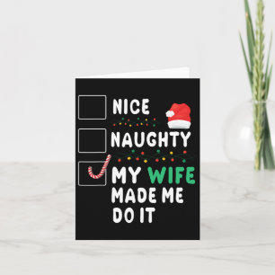 Merry Christmas Husband Nice Naughty My Wife Made  Card
