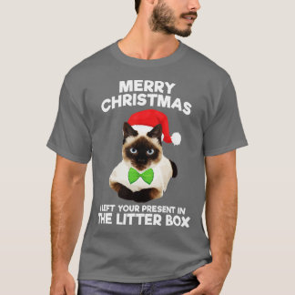 Merry Christmas I Left Your Present In The Litter  T-Shirt