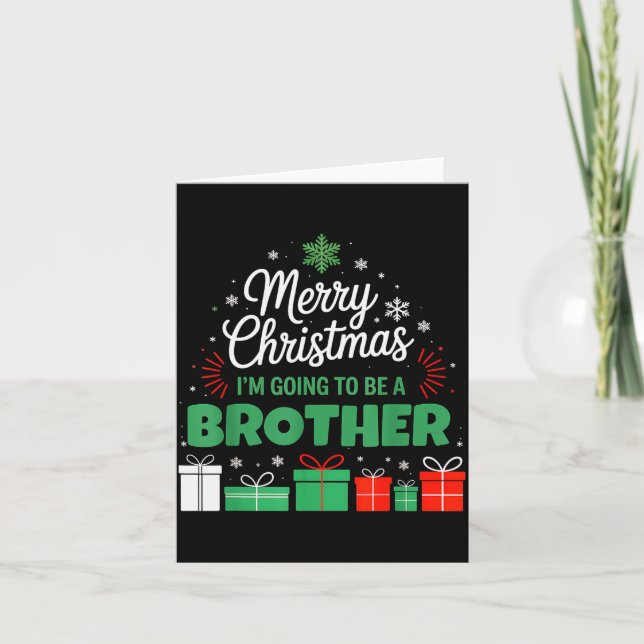 Merry Christmas I'm Going To Be An Brother Pregnan Card (Front)