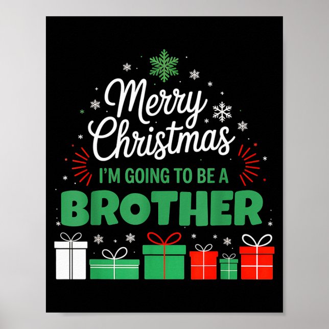 Merry Christmas I'm Going To Be An Brother Pregnan Poster (Front)