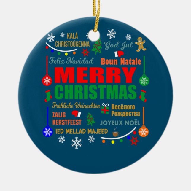 Merry Christmas In Different Languages Xmas Ceramic Ornament (Front)
