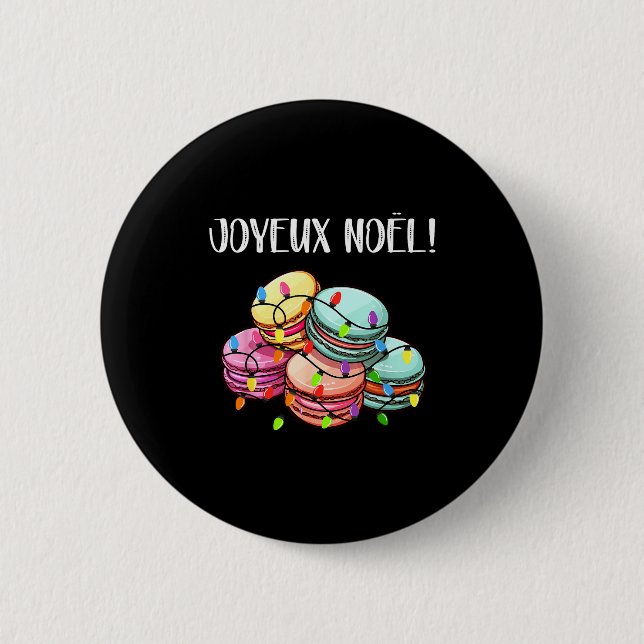 Merry Christmas In French _ Macarons Joyeux Noel  2 Inch Round Button (Front)