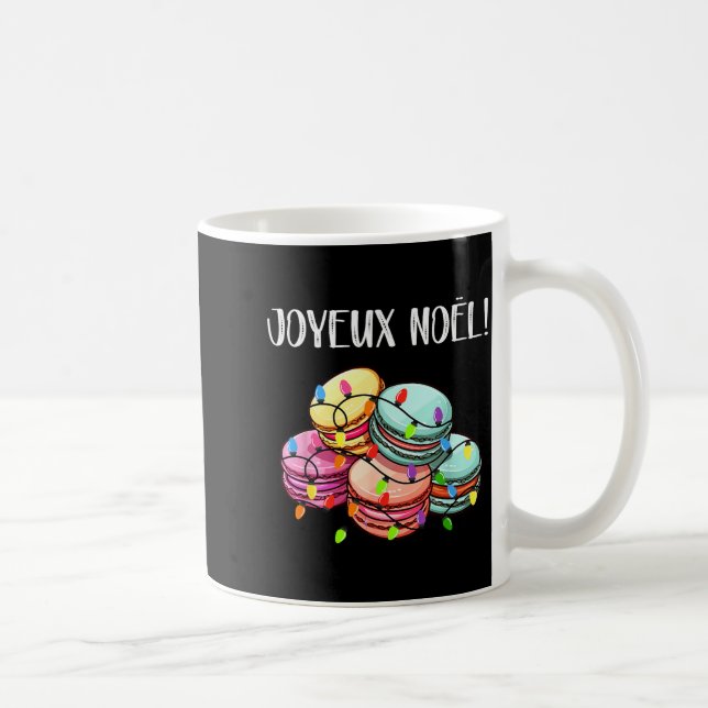 Merry Christmas In French _ Macarons Joyeux Noel  Coffee Mug (Right)