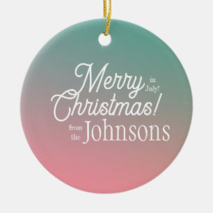 Merry Christmas in July Pink Green Ombre Ceramic Ornament
