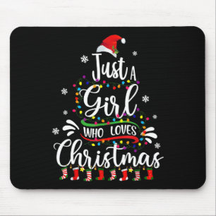 Merry Christmas Just A Girl Who Loves Christmas Tr Mouse Pad
