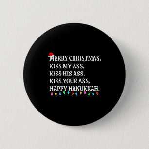 Merry Christmas Kiss My His Your Happy Hanukkah 2 Inch Round Button