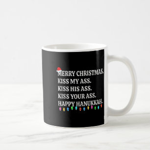 Merry Christmas Kiss My His Your Happy Hanukkah  Coffee Mug
