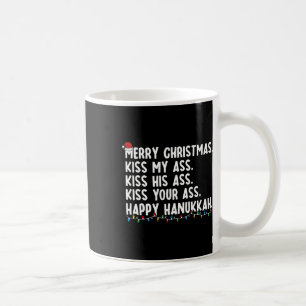 Merry Christmas Kiss My His Your Happy Hanukkah  Coffee Mug