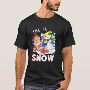 Merry Christmas Let It Snow T-Shirt