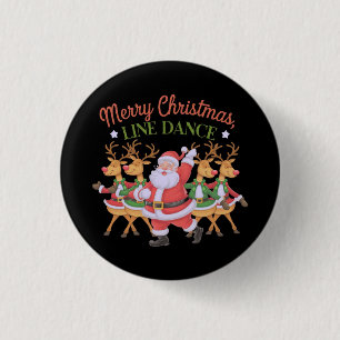 Merry Christmas Line Dance Celebrate the Season  1 Inch Round Button
