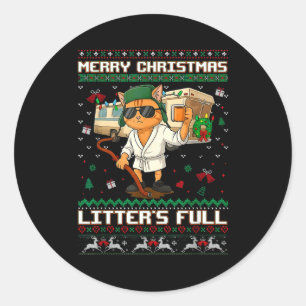 Merry Christmas Litter's Full Funny Cat Ugly Xmas  Classic Round Sticker